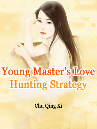 Young Master's Love Hunting Strategy